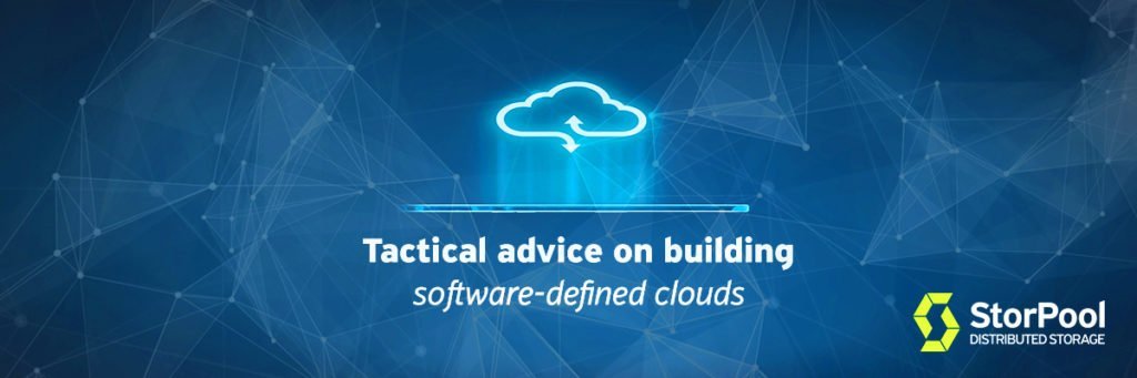 Tactical advice on building software-defined clouds
